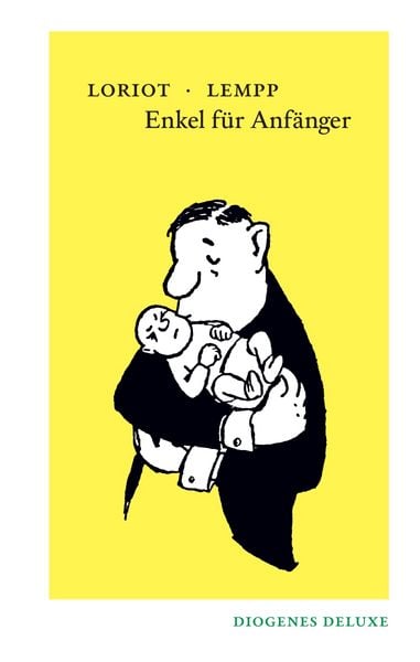 Enkel für Anfänger, Gebundene Ausgabe von Reinhart G.E. Lempp,Loriot, Diogenes Verlag AG, 978-3-257-26195-0