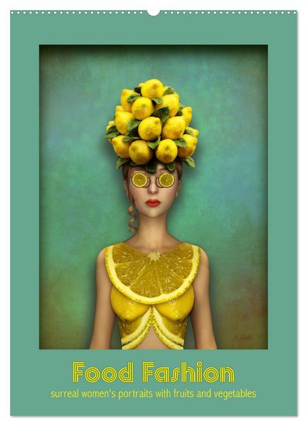Produktbild: Food Fashion - surreal women's portraits with fruit and vegetable (Wall Calendar 2026 DIN A2 portrait), CALVENDO 12 Month Wall Calendar