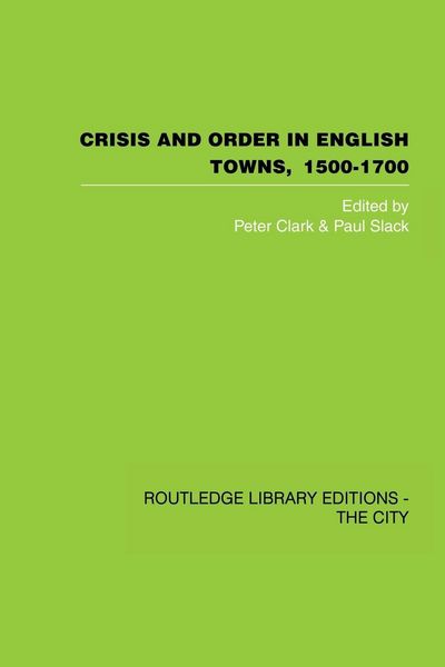 Produktbild: Crisis and Order in English Towns 1500-1700