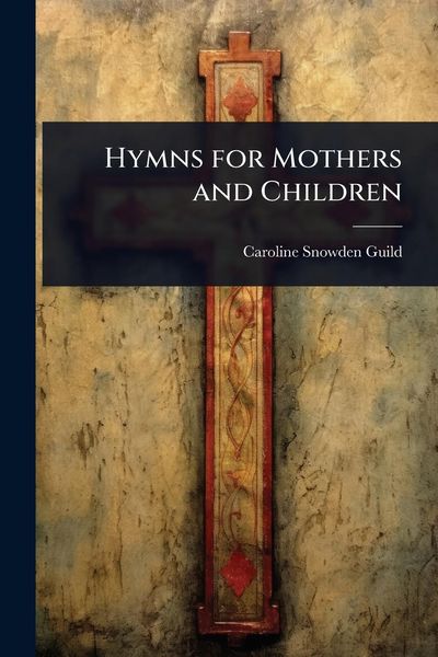 Produktbild: Hymns for Mothers and Children
