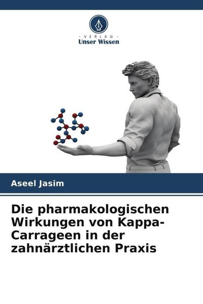 Produktbild: Die pharmakologischen Wirkungen von Kappa-Carrageen in der zahn&auml;rztlichen Praxis