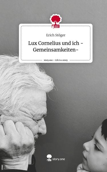 Produktbild: Lux Cornelius und ich -Gemeinsamkeiten-. Life is a Story - story.one
