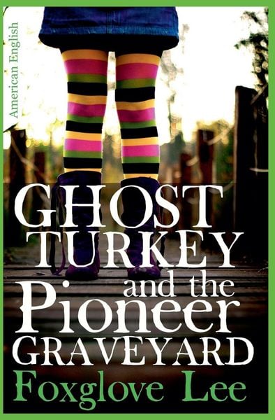 Produktbild: Ghost Turkey and the Pioneer Graveyard (American English)