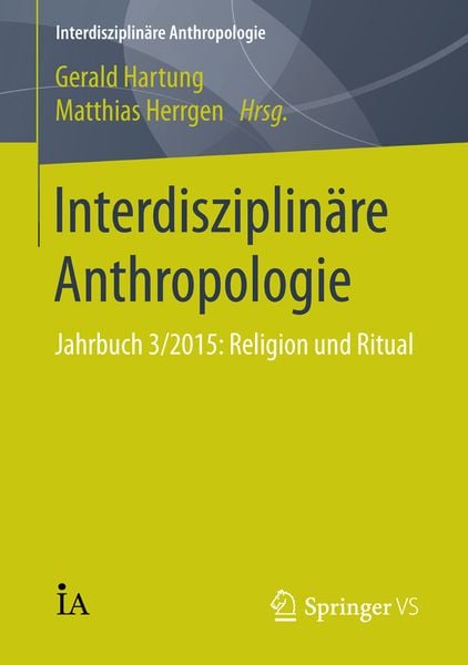 Interdisziplinäre Anthropologie, Taschenbuch von , Springer Fachmedien Wiesbaden GmbH, 978-3-658-10977-6