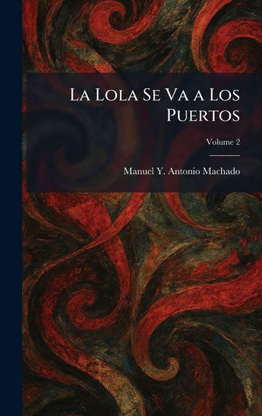 Produktbild: La Lola Se Va a Los Puertos