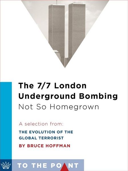 Produktbild: The 7/7 London Underground Bombing: Not So Homegrown