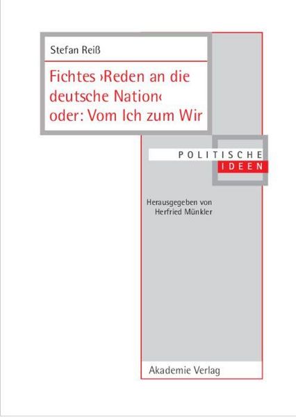 Produktbild: Fichtes >Reden an die deutsche Nation< oder: Vom Ich zum Wir