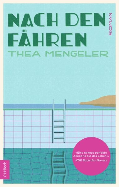 Nach den Fähren, Taschenbuch von Thea Mengeler, C.H. Beck, 978-3-406-83737-1