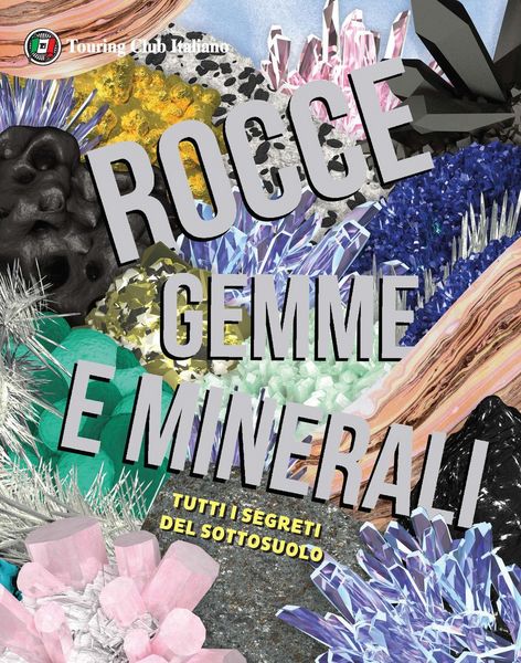 Produktbild: Rocce, gemme e minerali