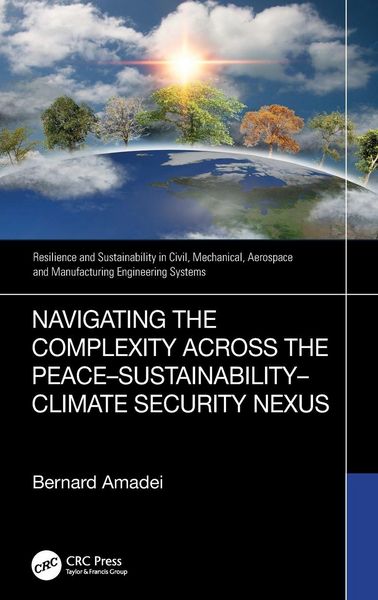 Produktbild: Navigating the Complexity Across the Peace-Sustainability-Climate Security Nexus