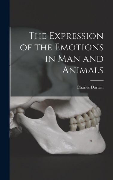 Produktbild: The Expression of the Emotions in Man and Animals