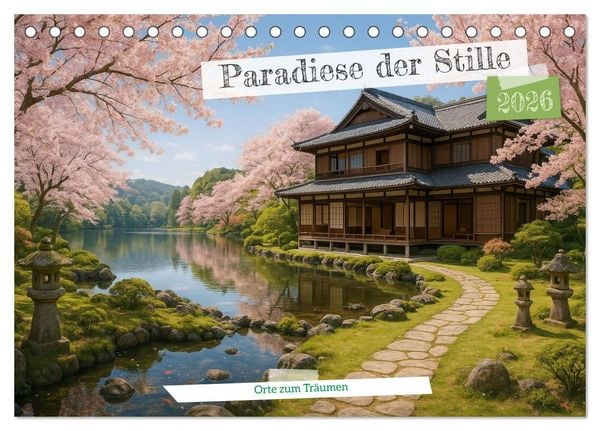 Produktbild: Paradiese der Stille - Orte zum Tr&auml;umen (Tischkalender 2026 DIN A5 quer), CALVENDO Monatskalender