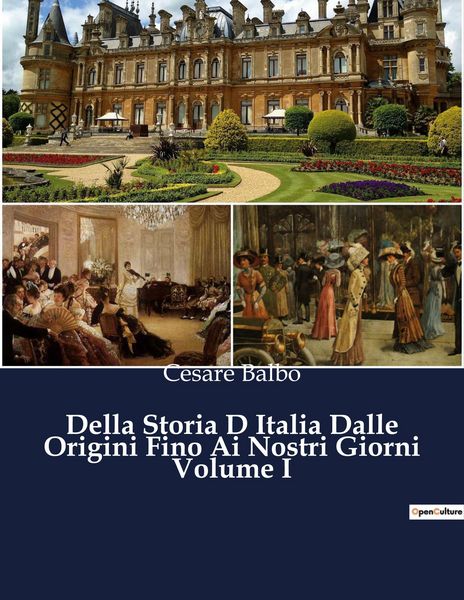 Produktbild: Della Storia D Italia Dalle Origini Fino Ai Nostri Giorni Volume I