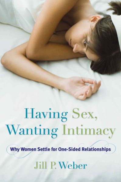 Produktbild: Weber, J: Having Sex, Wanting Intimacy