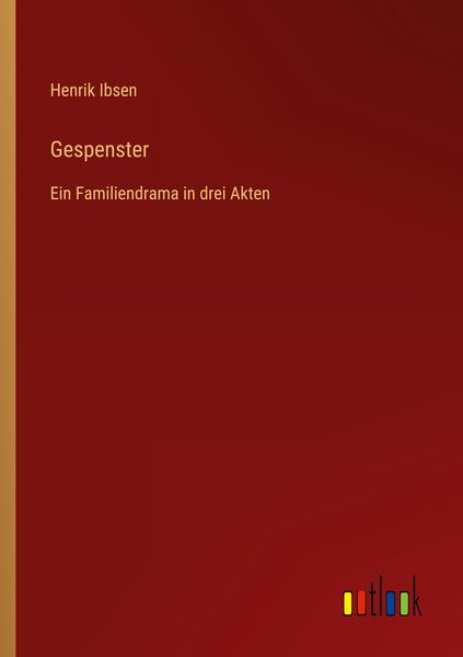 Gespenster, Taschenbuch von Henrik Ibsen, Outlook, 9783368467029