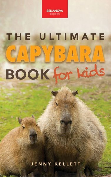 Produktbild: Capybaras The Ultimate Book for Kids