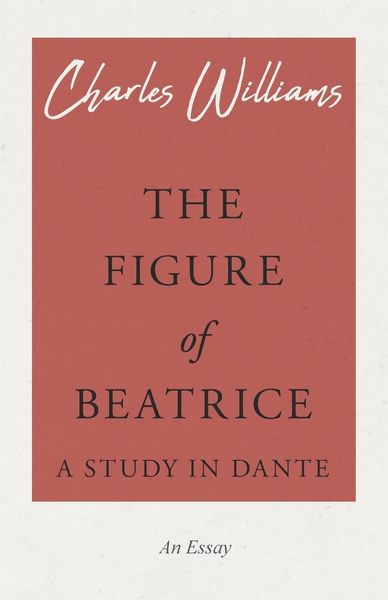 Produktbild: The Figure of Beatrice - A Study in Dante