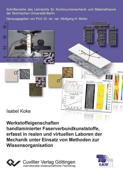 Produktbild: Werkstoffeigenschaften handlaminierter Faserverbundkunststoffe, erfasst in realen und virtuellen Laboren der Mechanik unter Einsatz von Methoden zur W