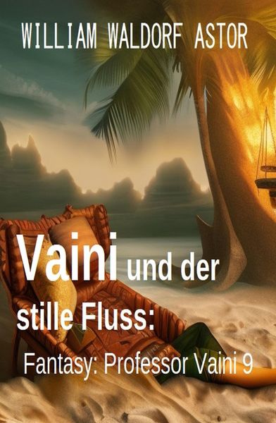 Produktbild: Vaini und der stille Fluss: Fantasy: Professor Vaini 9