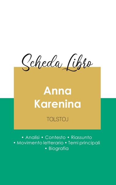 Produktbild: Scheda libro Anna Karenina di Lev Tolstoj (analisi letteraria di riferimento e riassunto completo)