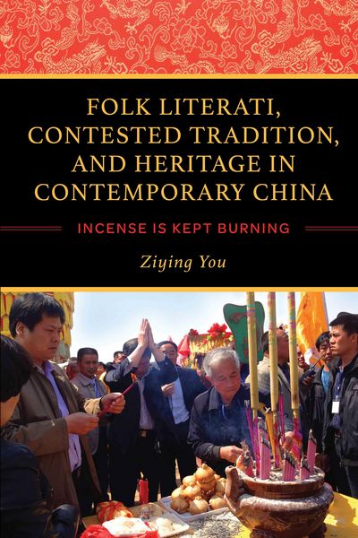 Produktbild: Folk Literati, Contested Tradition, and Heritage in Contemporary China