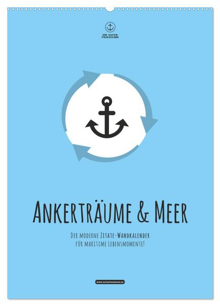 Produktbild: hafenprinzessin: Ankertr&auml;ume & Meer - Der moderne Zitate-Wandkalender f&uuml;r maritime Lebensmomente! (Wandkalender 2026 DIN A2 hoch), CALVENDO Monatskalender