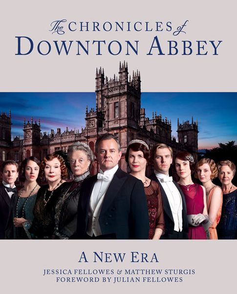 Produktbild: The Chronicles of Downton Abbey (Official Series 3 TV tie-in)