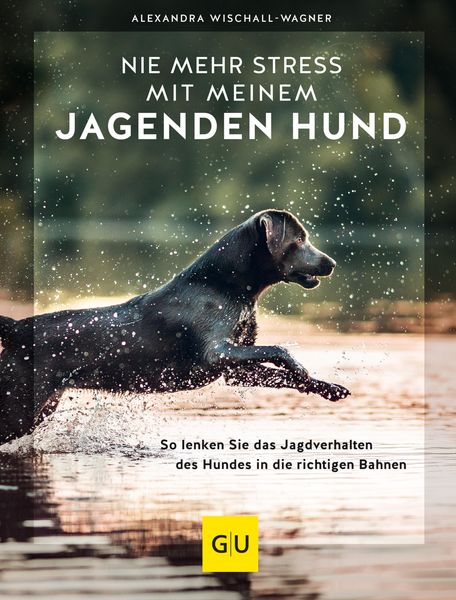 Produktbild: Nie mehr Stress mit meinem jagenden Hund