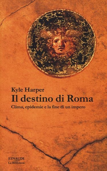 Produktbild: Il destino di Roma. Clima, epidemie e la fine di un impero