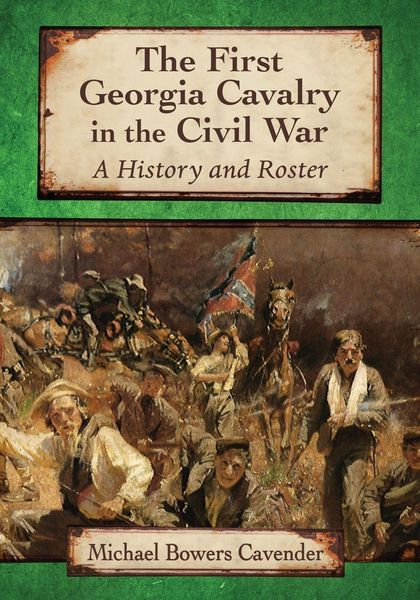 Produktbild: The First Georgia Cavalry in the Civil War
