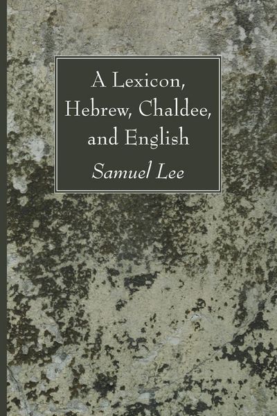 Produktbild: A Lexicon, Hebrew, Chaldee, and English