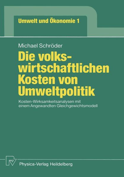 Produktbild: Die volkswirtschaftlichen Kosten von Umweltpolitik