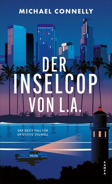 Der Inselcop von L. A., Gebundene Ausgabe von Michael Connelly, Kampa Verlag, 978-3-311-12112-1