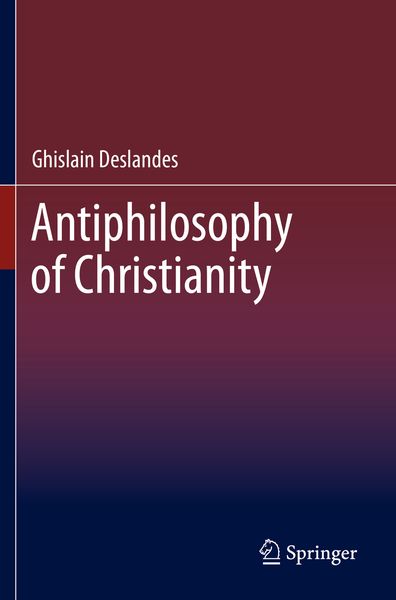 Produktbild: Antiphilosophy of Christianity