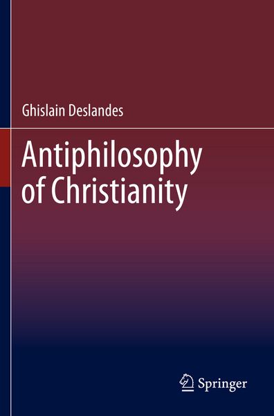 Produktbild: Antiphilosophy of Christianity