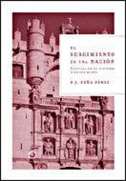 Produktbild: El surgimiento de una naci&oacute;n : Castilla en su historia y en sus mitos