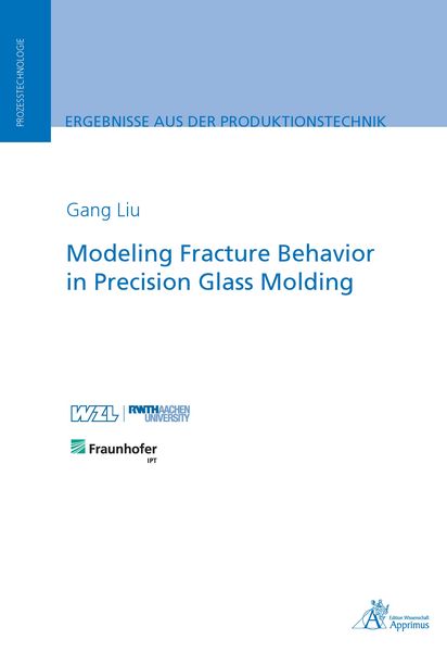 Produktbild: Modeling Fracture Behavior in Precision Glass Molding