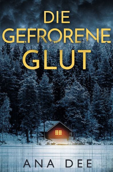 Die gefrorene Glut, Taschenbuch von Ana Dee, Epubli, 9783759879523
