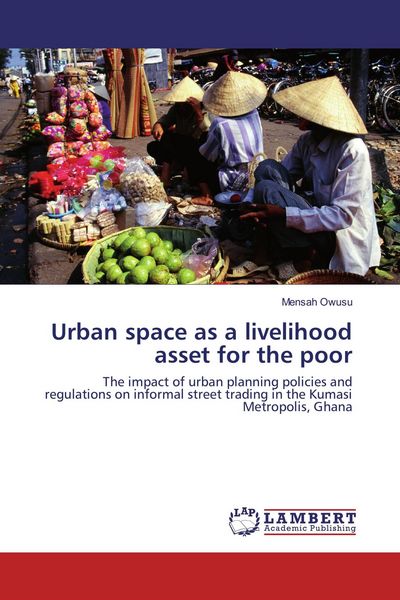 Produktbild: Urban space as a livelihood asset for the poor
