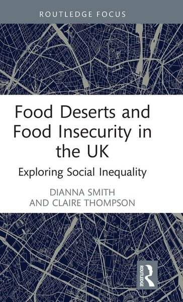 Produktbild: Food Deserts and Food Insecurity in the UK