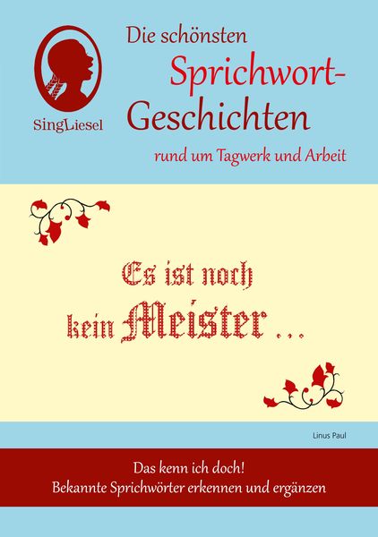 Produktbild: Heitere Sprichwort-Geschichten f&uuml;r Senioren mit Demenz. Es ist noch kein Meister &hellip; und viele weitere Geschichten f&uuml;r Senioren rund um bekannte Sprichw&ouml;rter. Beliebt und bew&auml;hrt bei Demenz.