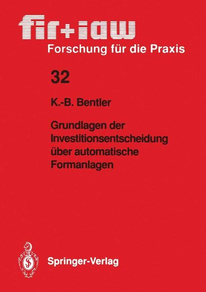 Produktbild: Grundlagen der Investitionsentscheidung &uuml;ber automatische Formanlagen