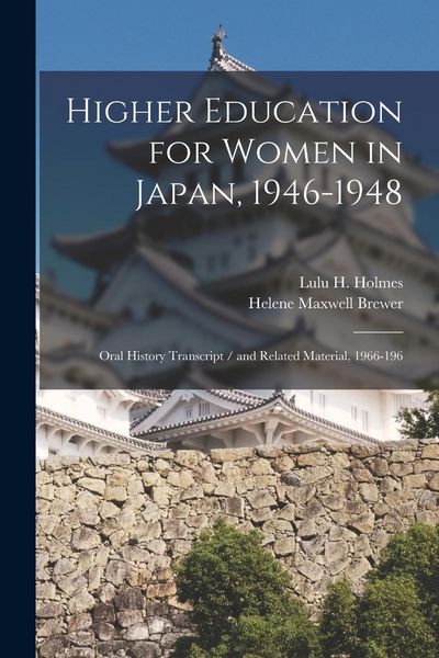 Produktbild: Higher Education for Women in Japan, 1946-1948
