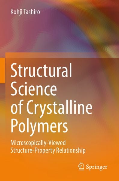 Produktbild: Structural Science of Crystalline Polymers