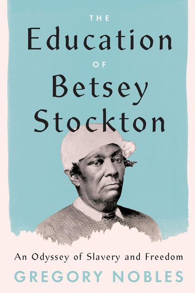 Produktbild: Education of Betsey Stockton