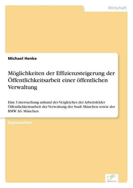 Produktbild: M&ouml;glichkeiten der Effizienzsteigerung der &Ouml;ffentlichkeitsarbeit einer &ouml;ffentlichen Verwaltung