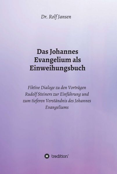 Produktbild: Das Johannes Evangelium als Einweihungsbuch