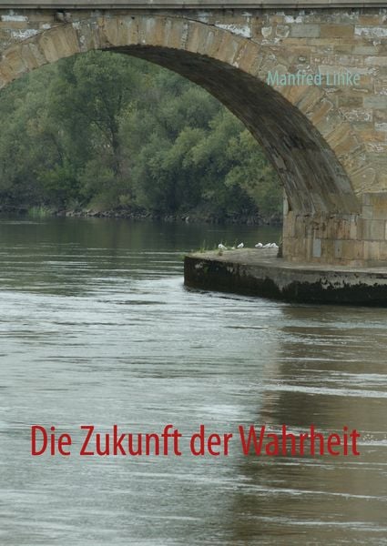 Produktbild: Die Zukunft der Wahrheit