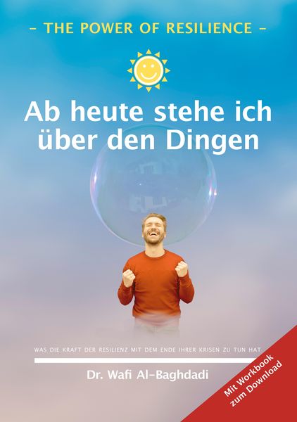 Produktbild: The Power of Resilience - Ab heute stehe ich &uuml;ber den Dingen