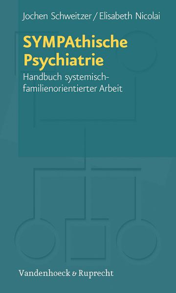 SYMPAthische Psychiatrie, Taschenbuch von Jochen Schweitzer,Elisabeth Nicolai, Vandenhoeck + Ruprecht, 978-3-525-40162-0